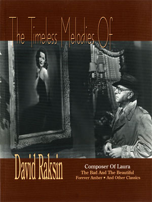 The Timeless Melodies of David Raksin